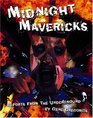 Midnight Mavericks Reports From The Underground