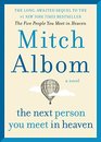 The Next Person You Meet in Heaven (Five People You Meet in Heaven, Bk 2)