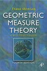 Geometric Measure Theory Fourth Edition A Beginner's Guide