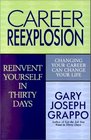 Career ReExplosion  Reinvent Yourself in Thirty Days