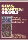 Gems Granites and Gravels  Knowing and Using Rocks and Minerals