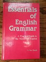 Essentials of English Grammar A Practical Guide to the Mastery of English