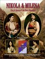 Nikola and Milena King and Queen of the Black Mountain The Rise and Fall of Montenegro's Royal Family