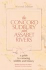 Concord Sudbury and Assabet Rivers A Guide to Conoeing Wildlife and History