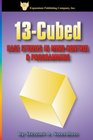 13-Cubed: Case Studies in Mind-Control & Programming