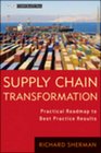 Supply Chain Transformation Practical Roadmap to Best Practice Results
