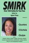 SMIRK Over 1450 Smiles for Your Face