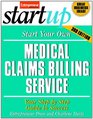 Start Your Own Medical Claims Billing Service 3/E