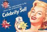 Celebrity Sell: Star Endorsements in the Classic Age of Advertising