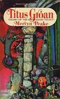 Titus Groan (Gormenghast Trilogy Book 1)
