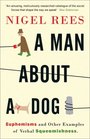 A Man About A Dog Euphemisms And Other Examples of Verbal Squeamishness