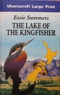 The Lake of the Kingfisher (Large Print)
