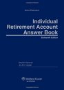 Individual Retirement Account Answer Book 16th Edition