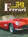50 Years of Ferrari: 1947-1997