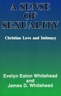 A Sense Of Sexuality  Christian Love  Intimacy