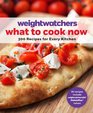 Weight Watchers What to Cook Now 300 Recipes for Every Kitchen