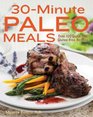 30-Minute Paleo Meals: Over 100 Quick-Fix, Gluten-Free Recipes