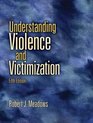 Understanding Violence and Victimization