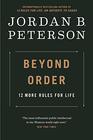 Beyond Order: 12 More Rules For Life