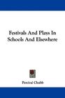 Festivals And Plays In Schools And Elsewhere