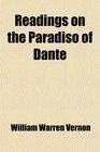 Readings on the Paradiso of Dante