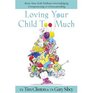 Loving Your Child Too Much-itp