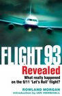 Flight 93 Revealed What Really Happened on the Heroic 9/11 'let's Roll' Flight