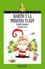 Martin y la princesa Ylady / Martin and Princess Ylady
