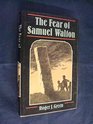 The Fear of Samuel Walton