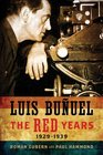 Luis Bunuel The Red Years