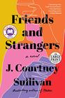 Friends and Strangers A novel