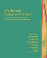 Life Beyond Confusion and Fear