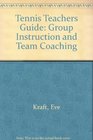 Tennis Teachers Guide Group Instruction and Team Coaching