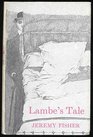 Lambe's tale A novel