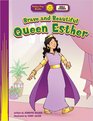 Brave and Beautiful Queen Esther