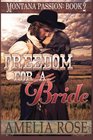 Freedom For A Bride A clean historical mail order bride romance