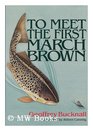 Meet The First March Brown
