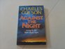 Against the Night Living in the New Dark Ages