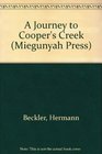 A Journey to Cooper's Creek