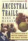 Ancestral Trails Complete Guide to British Genealogy and Family History
