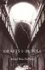 Drafts 1-38, Toll (Wesleyan Poetry Series)