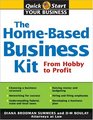 The HomeBased Business Kit From Hobby To Profit