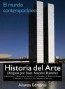 Historia del arte el mundo contemporaneo / Art History Contemporary World
