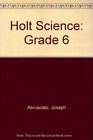 Holt Science Grade 6
