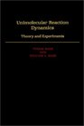 Unimolecular Reaction Dynamics Theory and Experiments