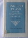 English Plays of the Nineteenth Century 180050 v 1