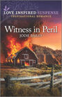 Witness in Peril (Love Inspired Suspense, No 954)