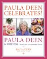 Paula Dean Celebrates Paula Deen  Friends Living It Up Southern Style