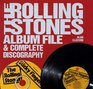 The Rolling Stones Album File and Complete Discography