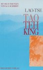 Tao Teh  King Wegweisung zur Wirklichkeit